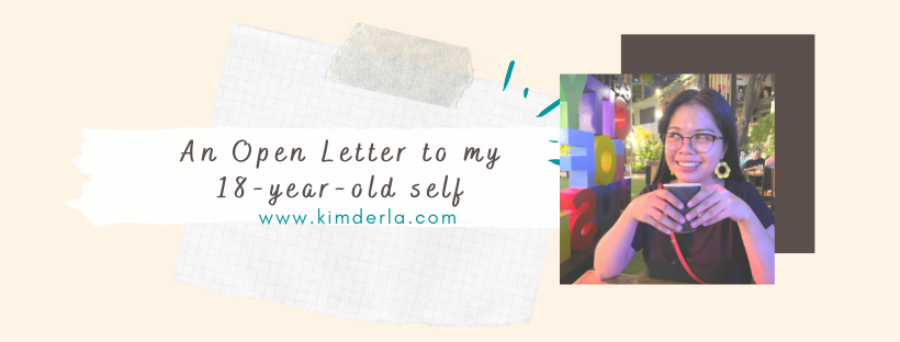 An open letter to my 18-year-old self